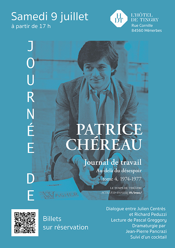 Journée de Patrice Chéreau - Hôtel de Tingry